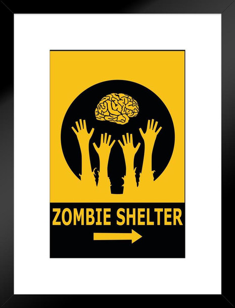 Zombie Shelter Directional Warning Sign Matted Framed Art Print Wall Decor 20x26 inch