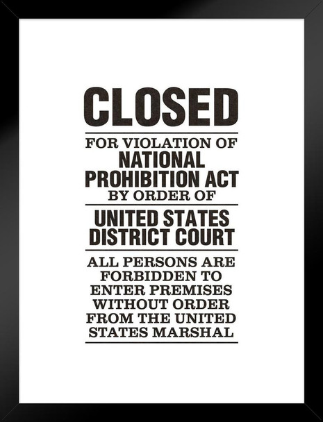 NPA National Prohibition Act Closed For Violation National Prohibition Act White Sign Matted Framed Art Print Wall Decor 20x26 inch
