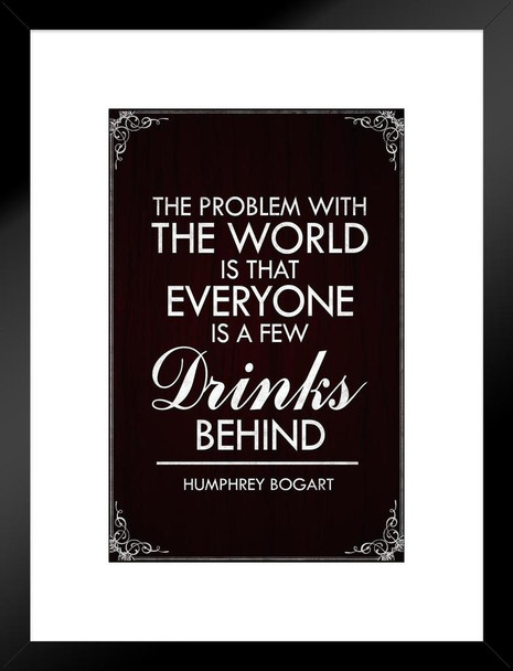 Humphrey Bogart The Problem With The World Brown Matted Framed Art Print Wall Decor 20x26 inch