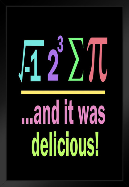 Math Posters For Middle School Classroom I Ate Sum Pi And It Was Delicious Black Bright Science Formula Teacher Learning Chart Display Supplies Teaching Matted Framed Art Wall Decor 20x26