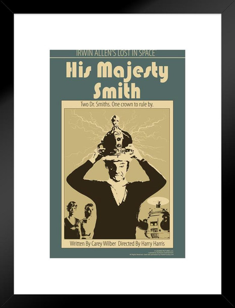 Lost In Space His Majesty Smith by Juan Ortiz Episode 24 of 83 Matted Framed Art Print Wall Decor 20x26 inch
