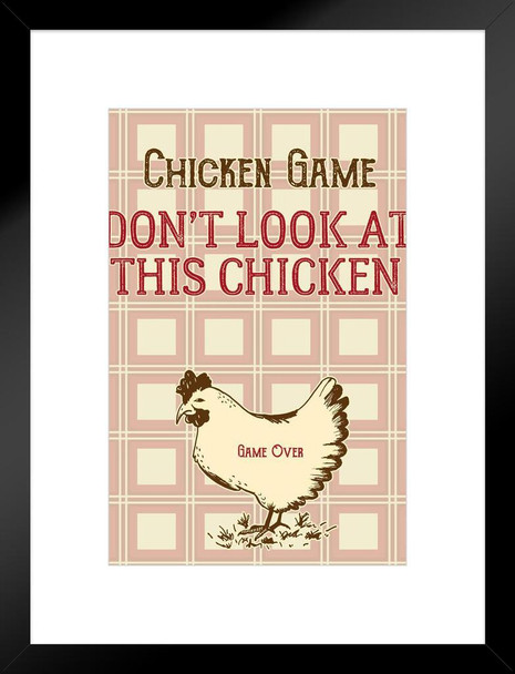 The Chicken Game Funny Humor Chicken Art Chicken Decor Hen Art Farm Kitchen Wall Art Chicken Cool Funny Chicken Poster Chicken Decor Plaid Matted Framed Art Wall Decor 20x26