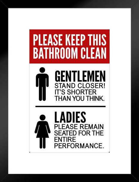 Warning Sign Please Keep This Bathroom Clean Notice Matted Framed Wall Art Print 20x26 inch