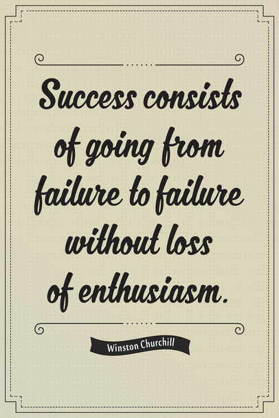 Success Winston Churchill Famous Motivational Inspirational Quote Teamwork Inspire Quotation Gratitude Positivity Motivate Sign Word Art Good Vibes Empathy Cool Wall Art Print Poster 12x18