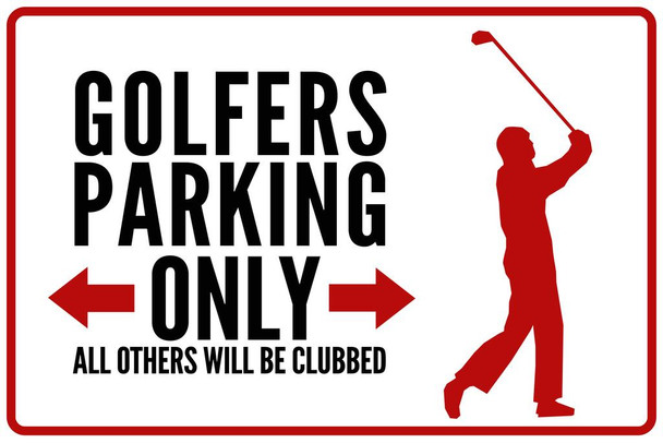 Laminated Warning Golfers Parking Only Horizontal Poster Dry Erase Sign 12x18