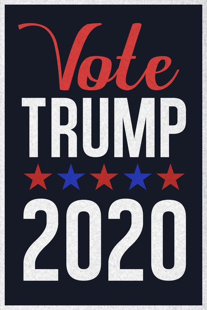 Laminated Vote Trump 2020 Republican Party Presidential Election Stars Navy With Blue Border Poster Dry Erase Sign 12x18