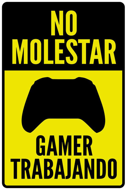 Laminated No Molestar Gamer Trabajando 2 Poster Dry Erase Sign 12x18