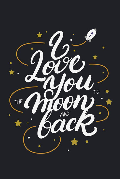Laminated I Love You To The Moon And Back Rocket Cute Romance Romantic Gift Valentines Day Decor Poster Dry Erase Sign 12x18