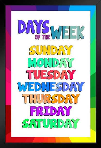 Days of the Week Chart Preschool Elementary PreK Class Sign Classroom Light Educational Teacher Learning Homeschool Display Supplies Teaching Aide Black Wood Framed Art Poster 14x20