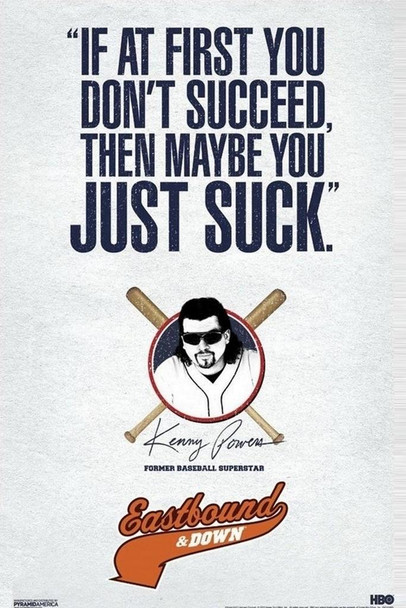 Eastbound & Down Succeed Laminated Dry Erase Sign Poster 12x18