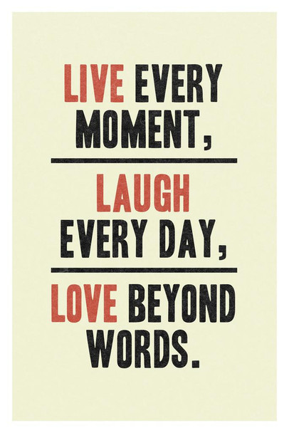 Laminated Live Every Moment Laugh Every Day Love Beyond Words Motivational Inspirational Tan Poster Dry Erase Sign 12x18