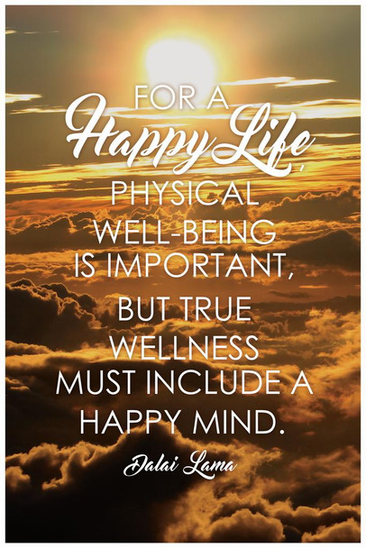 Laminated True Wellness Happy Mind Dalai Lama Quote Poster Happiness Must Include A Happy Famous Motivational Inspirational Poster Dry Erase Sign 12x18