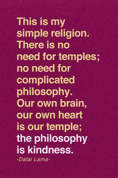 Laminated Dalai Lama This Is My Simple Religion The Philosophy Is Kindness Motivational Purple Poster Dry Erase Sign 12x18