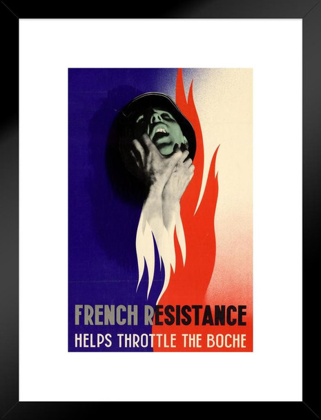 French Resistance Helps Throttle the Boche WPA War Propaganda Matted Framed Wall Art Print 20x26