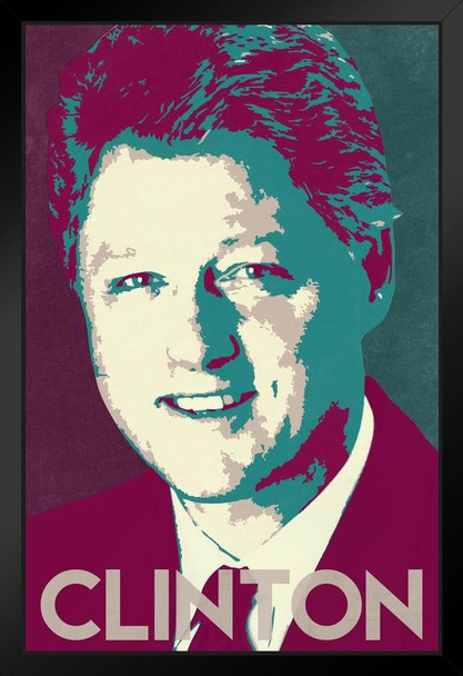 President William Jefferson Bill Clinton Pop Art Democratic Politics Politician POTUS Blue Red Black Wood Framed Art Poster 14x20