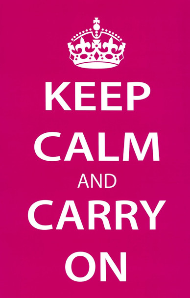 Keep Calm Carry On Motivational Inspirational WWII British Morale Bright Pink White Cool Wall Art Print Poster 12x18