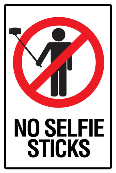 Warning Sign No Selfie Sticks Selfies Self Portraits Phone Photo Social Networking Cool Wall Art Print Poster 12x18