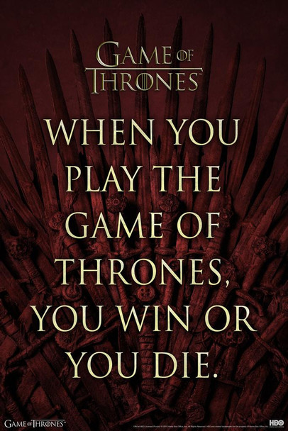Game of Thrones You Win Or You Die Quote Laminated Dry Erase Sign Poster 12x18