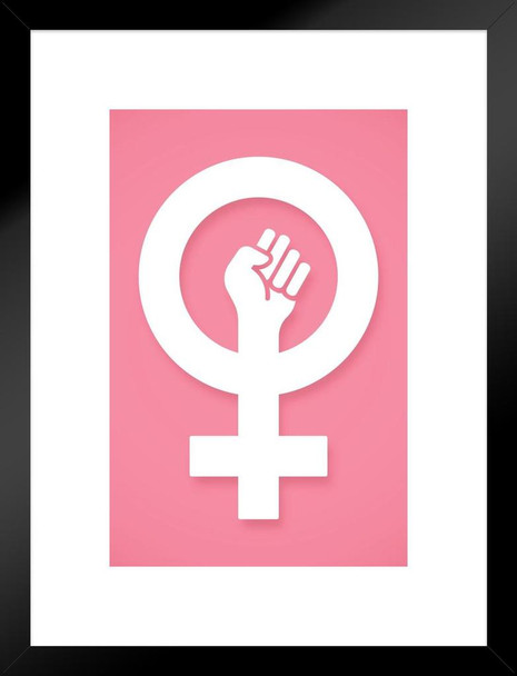 Feminist Female Empowerment Symbol Girl Power Fist Pink Sign Feminism Woman Women Rights Matricentric Empowering Equality Justice Freedom Matted Framed Art Wall Decor 20x26
