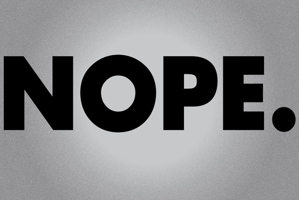 NOPE. Funny Cool Wall Art Print Poster 18x12