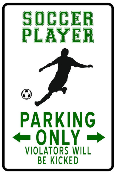 Soccer Player Parking Only Funny Sign Cool Huge Large Giant Poster Art 36x54