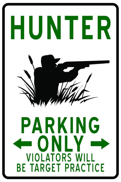 Hunter Parking Only Funny Sign Cool Wall Art Print Poster 24x36