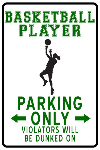 Laminated Basketball Player Female Parking Only Funny Poster Dry Erase Sign 12x18