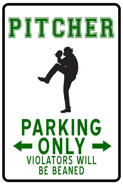 Laminated Baseball Pitcher Parking Only Funny Poster Dry Erase Sign 12x18