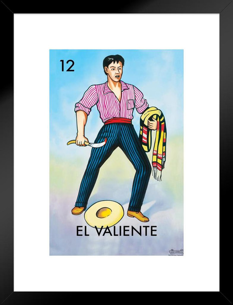 12 El Valiente The Brave One Loteria Card Mexican Bingo Lottery Matted Framed Art Print Wall Decor 20x26 inch