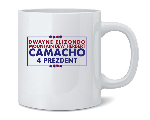 Camacho For President 2020 Funny Campaign Ceramic Coffee Mug Tea Cup Fun Novelty Gift 12 oz