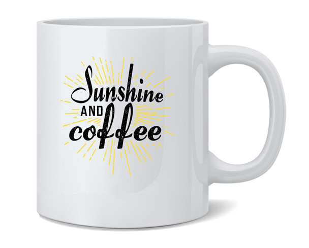Sunshine And Coffee Retro Funny Cute Ceramic Coffee Mug Tea Cup Fun Novelty Gift 12 oz