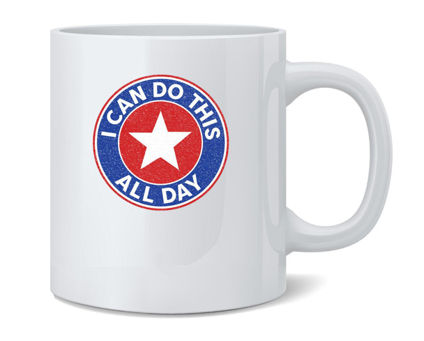 I Can Do This All Day Superhero Coffee Mug Tea Cup 12oz
