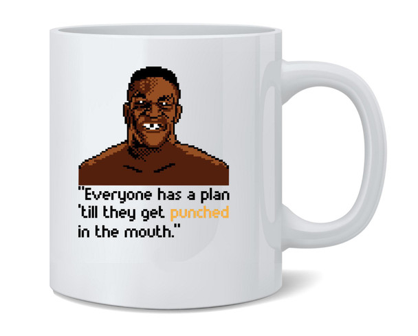 Iron Mike Everybody Has A Plan 8 Bit Quote Coffee Mug 12oz