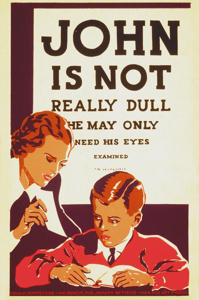 Laminated John Is Not Really Dull Eyes Examined Retro Vintage WPA Art Project Poster Dry Erase Sign 12x18