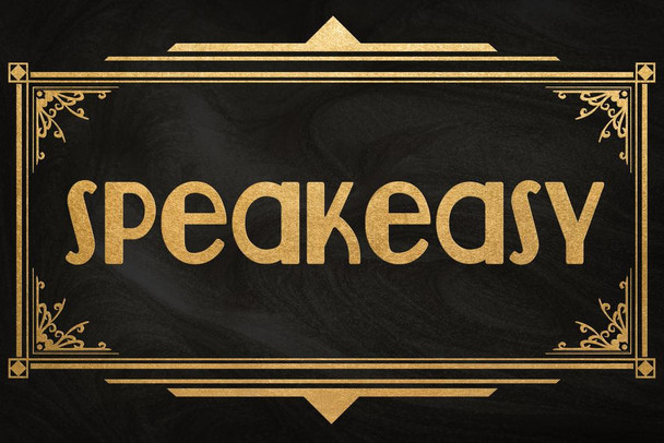 Laminated Speakeasy Black Gold Art Deco Retro Poster Dry Erase Sign 24x36