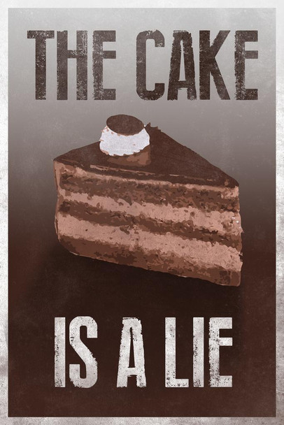 Laminated The Cake Is A Lie Brown Video Game Gaming Poster Dry Erase Sign 24x36