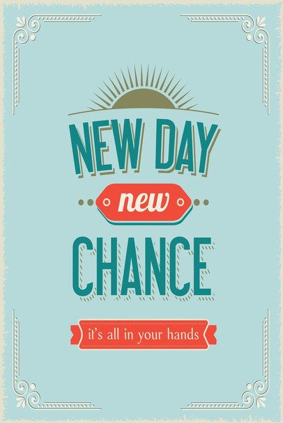 Laminated New Day New Chance Motivational Retro Style Quote Art Print Poster Dry Erase Sign 24x36