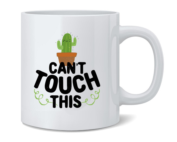 Cant Touch This Cactus Funny Cute Succulents Coffee Mug 12oz