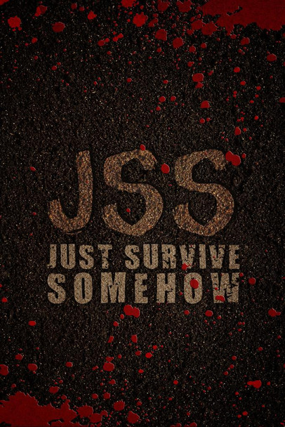 Laminated JSS Just Survive Somehow TV Show Cool Wall Art Poster Dry Erase Sign 24x36