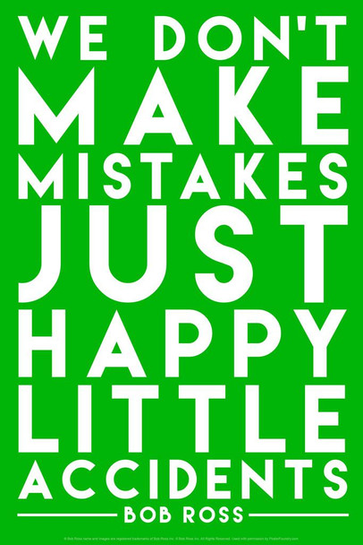 Laminated Bob Ross Happy Little Accidents Green Famous Motivational Inspirational Quote Poster Dry Erase Sign 24x36