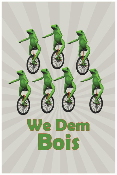 Laminated We Dem Bois Funny Poster Dry Erase Sign 24x36