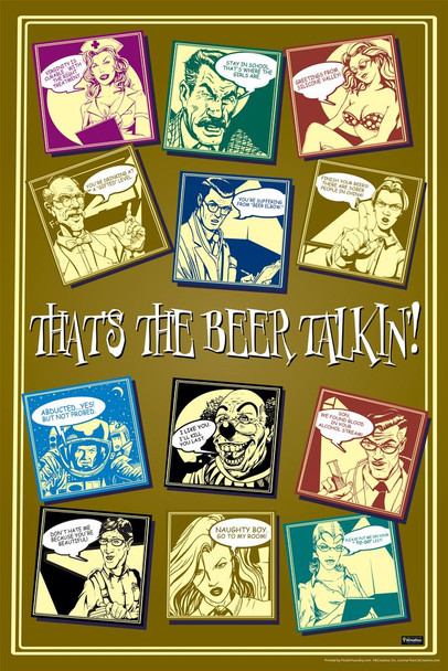 Laminated Thats The Beer Talkin! Drinking Humor Poster Dry Erase Wall Art 24x36