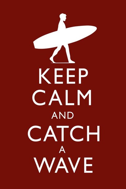 Laminated Keep Calm Catch A Wave Red Poster Dry Erase Sign 24x36