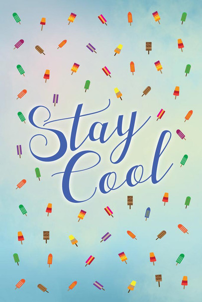 Laminated Stay Cool Popsicles Art Print Poster Dry Erase Sign 24x36