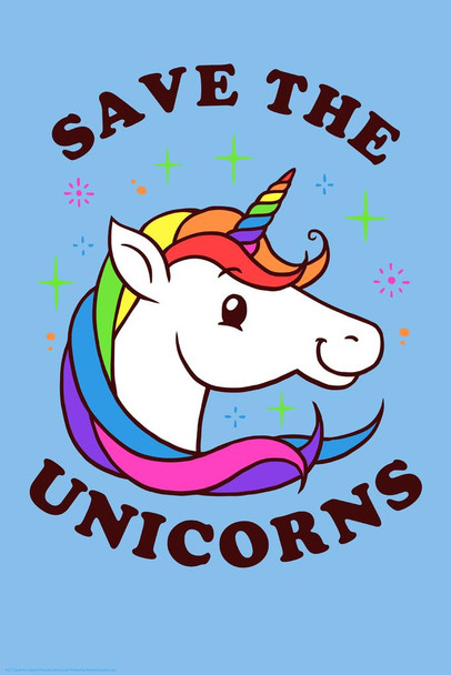 Laminated Save The Unicorns Cute Poster Dry Erase Sign 24x36