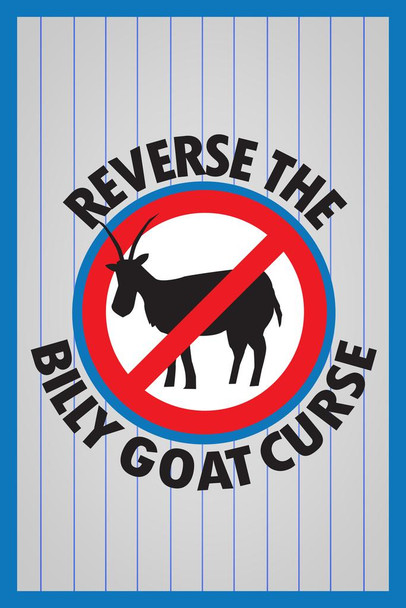 Laminated Reverse The Billy Goat Curse Sports Poster Dry Erase Sign 24x36