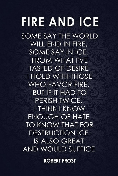 Laminated Robert Frost Fire and Ice II Black Art Print Poster Dry Erase Sign 24x36