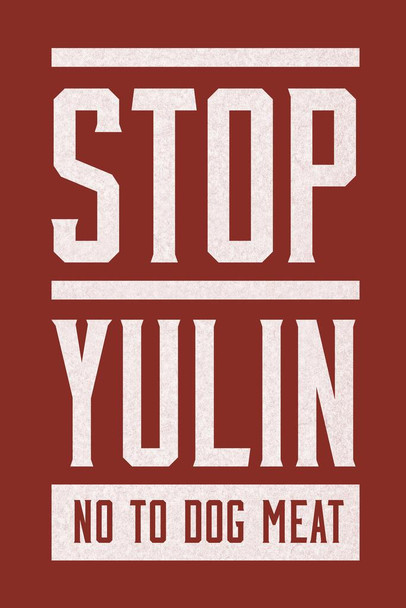 Laminated Stop Yulin No To Dog Meat Red Poster Dry Erase Sign 24x36