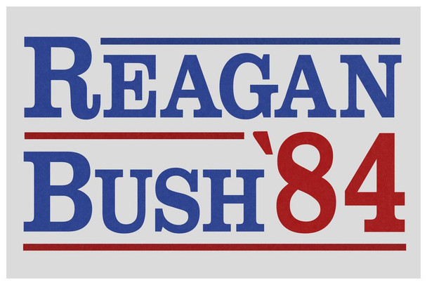 Reagan Bush 84 Campaign Poster Ronald Reagan George Bush 1984 Campaign Thick Paper Sign Print Picture 8x12