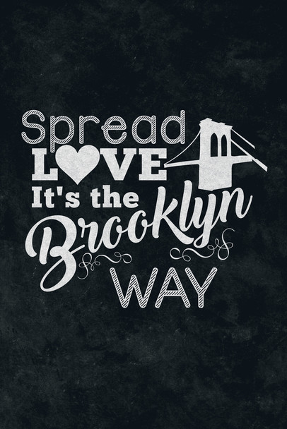 Spread Love Its The Brooklyn Way Cool Wall Art Print Poster 12x18